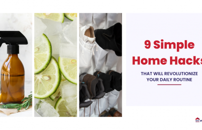 9 Simple Home Hacks That Will Revolutionize Your Daily Routine